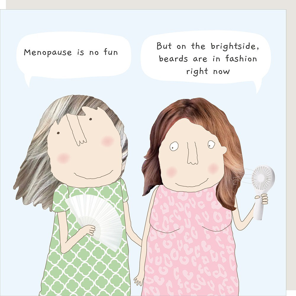 Rosie Made A Thing - Menopause Fun Greetings Card