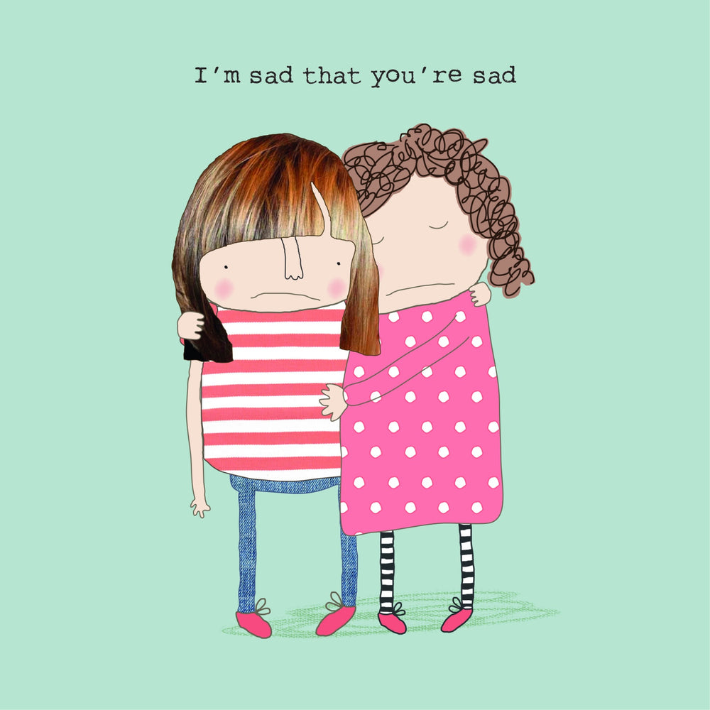 Rosie Made A Thing Sad Greetings Card