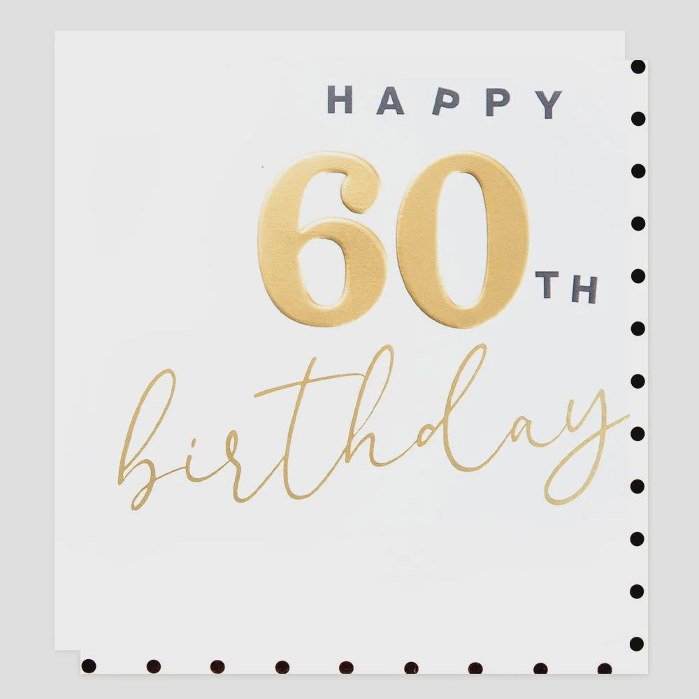 Caroline Gardner Gold 60th Birthday Greetings Card
