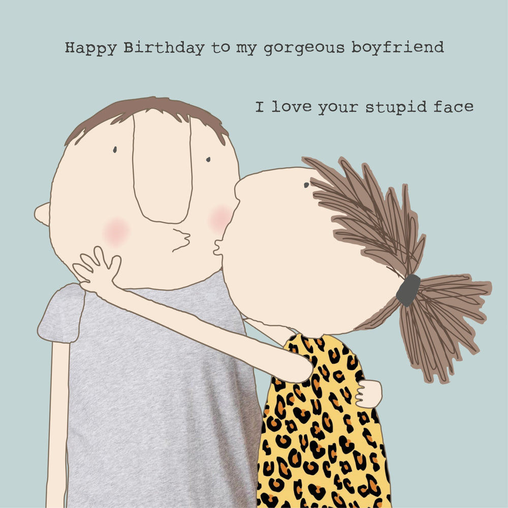 Rosie Made A Thing Boyfriend Stupid Face Greetings Card