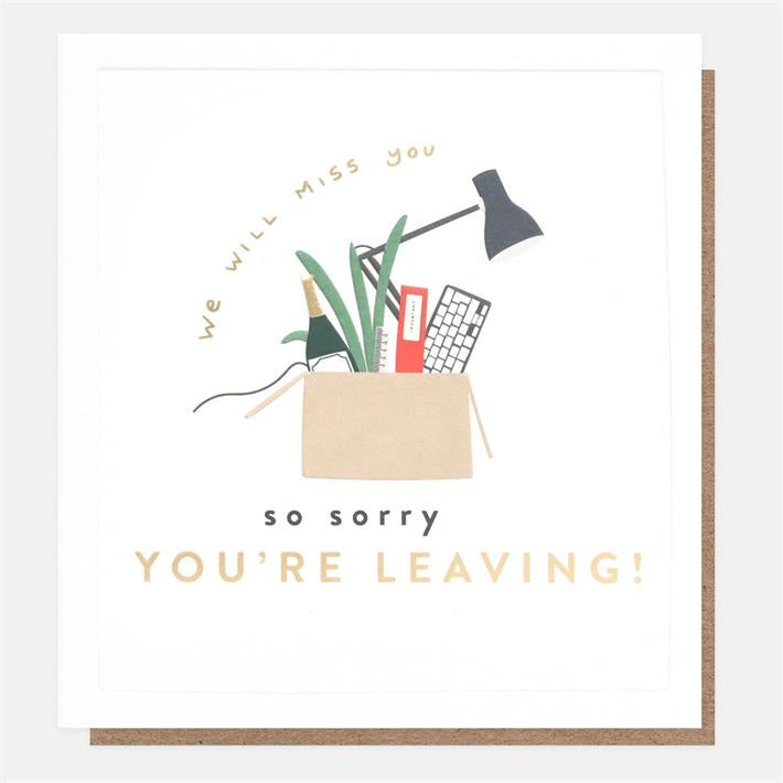 Caroline Gardner Sorry You're Leaving Box Of Things Greetings Card